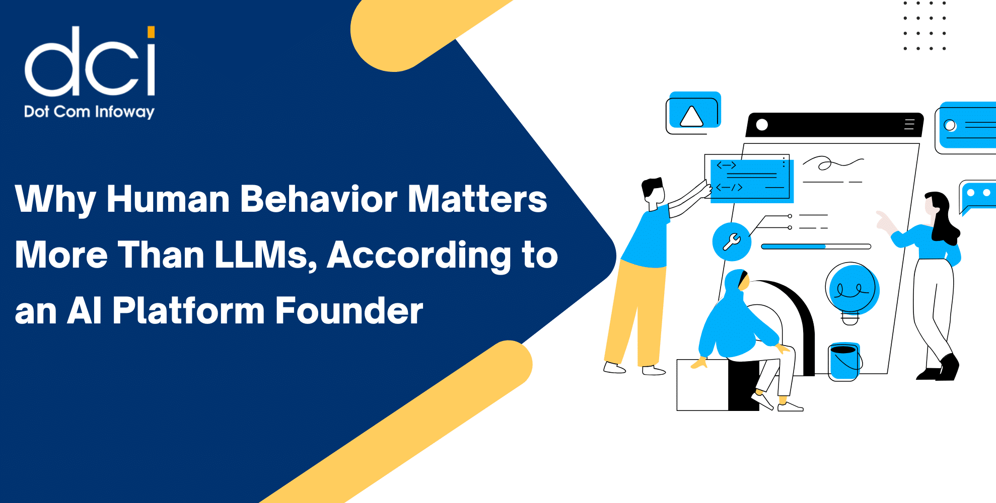 Why Human Behavior Matters More Than LLMs, According to an AI Platform Founder