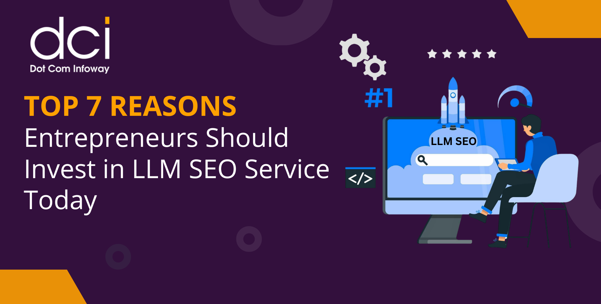 Top 7 Reasons Entrepreneurs Should Invest in LLM SEO Service Today