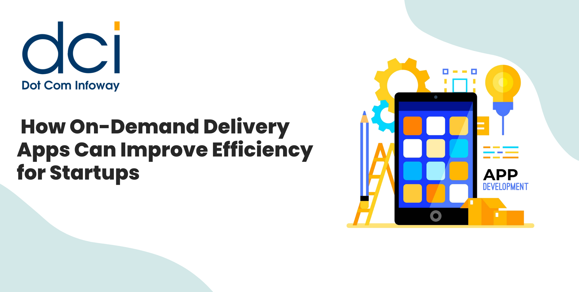 How On-Demand Delivery Apps Can Improve Efficiency for Startups