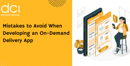 Mistakes to Avoid When Developing an On-Demand Delivery App