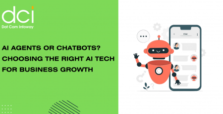 AI Agents or Chatbots? Choosing the Right AI Tech for Business Growth