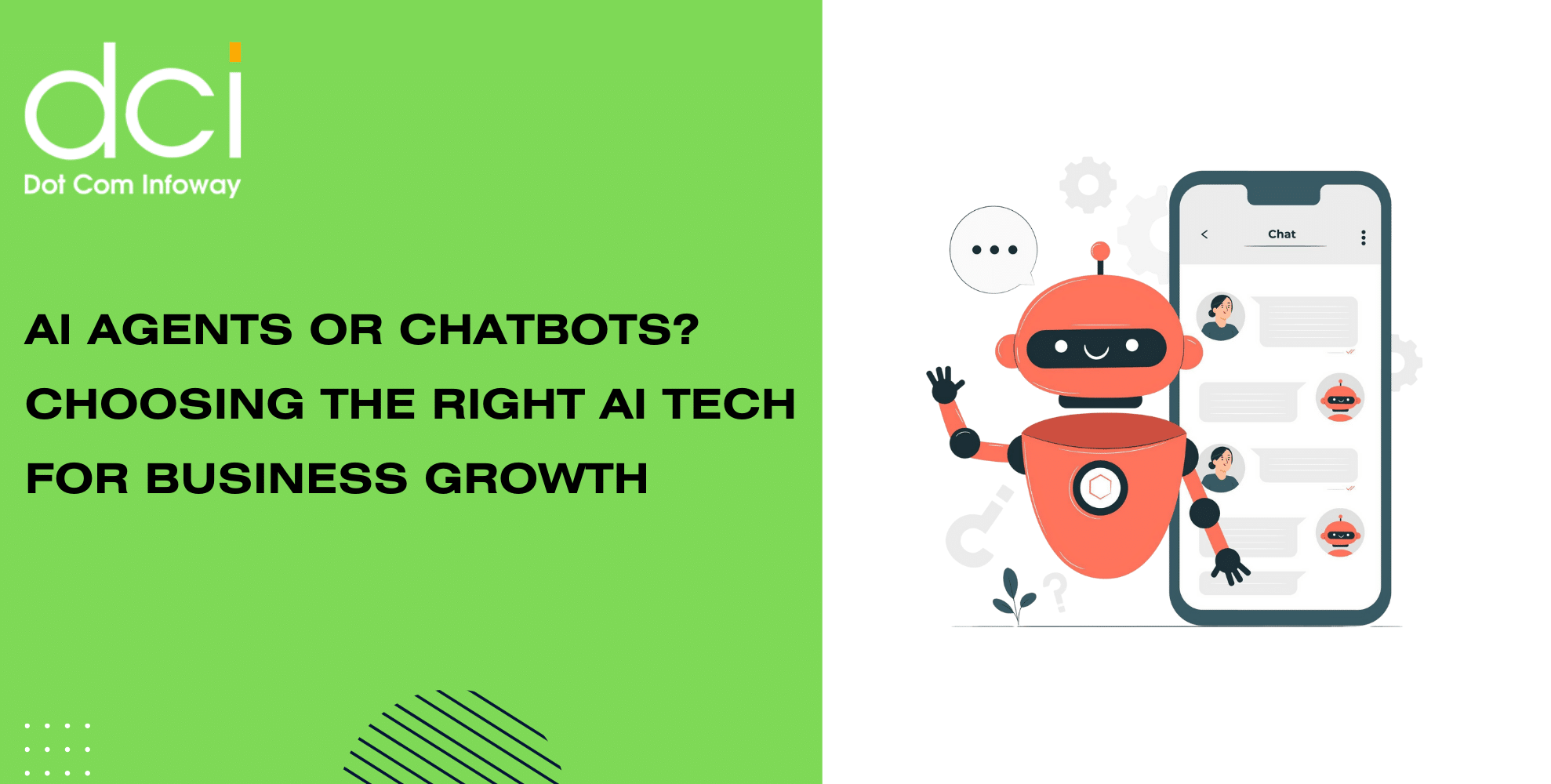 AI Agents or Chatbots? Choosing the Right AI Tech for Business Growth