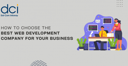 How to Choose the Best Web Development Company for Your Business